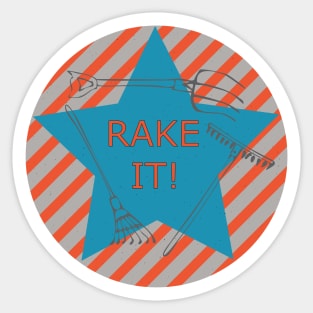 Rake It! Sticker